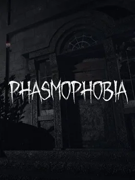 Phasmophobia